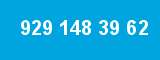 929 148 39 62